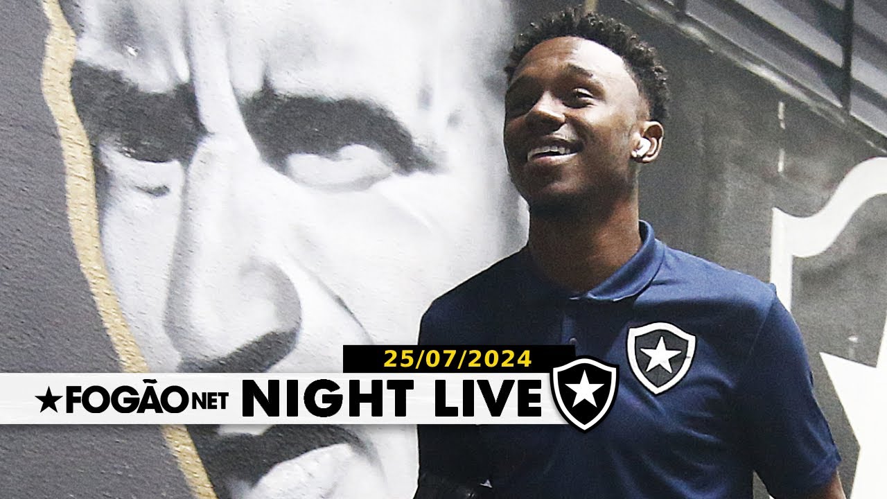 NIGHT LIVE | Jeffinho pode antecipar retorno; Botafogo precisa de atacantes de explosão