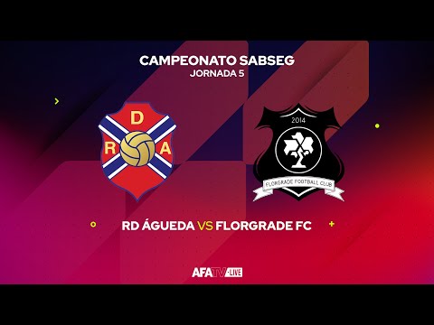 RD ÁGUEDA vs FLORGRADE FC  - JORNADA 5