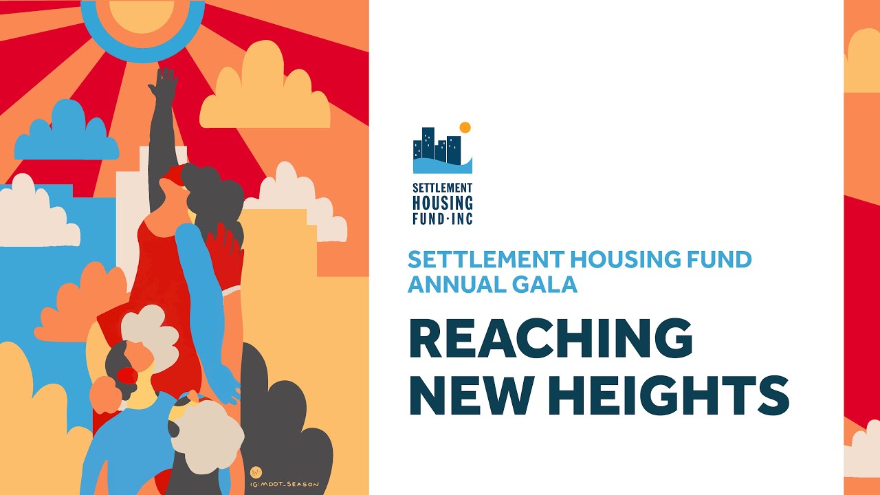 Settlement Housing Fund 2024 Reaching New Heights Gala Video
