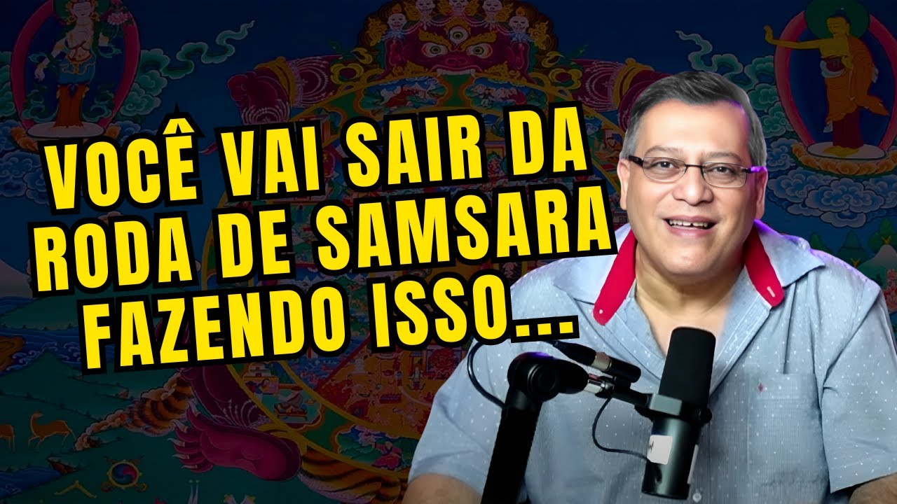 RODA DE SAMSARA [ COMO TRANSCENDER ]