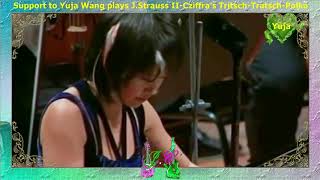 Perfect Piano Number 2 - &quot;Tritsch Tratsch Polka&quot; Yuja Wang - J.Strauss