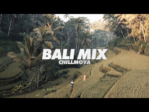 Chillout Lounge - BALI Mix | Relaxing Music | Beautiful Destinations