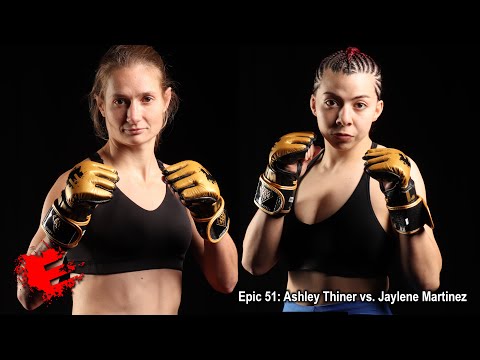 Epic 51: Ashley Thiner vs. Jayleen Martinez - 11.11.22