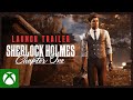 Sherlock Holmes Chapter One | Detective Gameplay Trailer