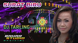 Download lagu SURAT BIRU - DADANG ANESA // DJ TARLING REMIX mp3
