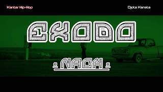 Kantar HipHop · Exodo · Nach