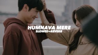 Download lagu Humnava Mere (Slowed And Reverb) Jubin Nautiyal - Insane Ashraf mp3 Download lagu Humnava Mere (Slowed And Reverb) Jubin Nautiyal - Insane Ashraf mp3