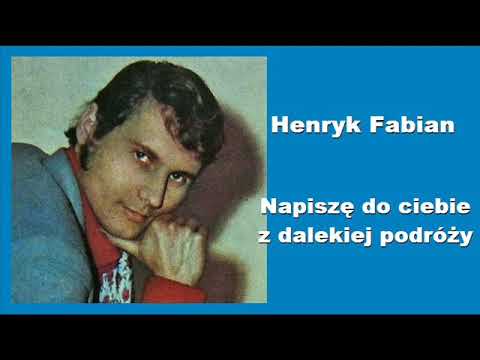 Henryk Fabian i Czerwono-Czarni - Napiszę do ciebie z dalekiej podróży