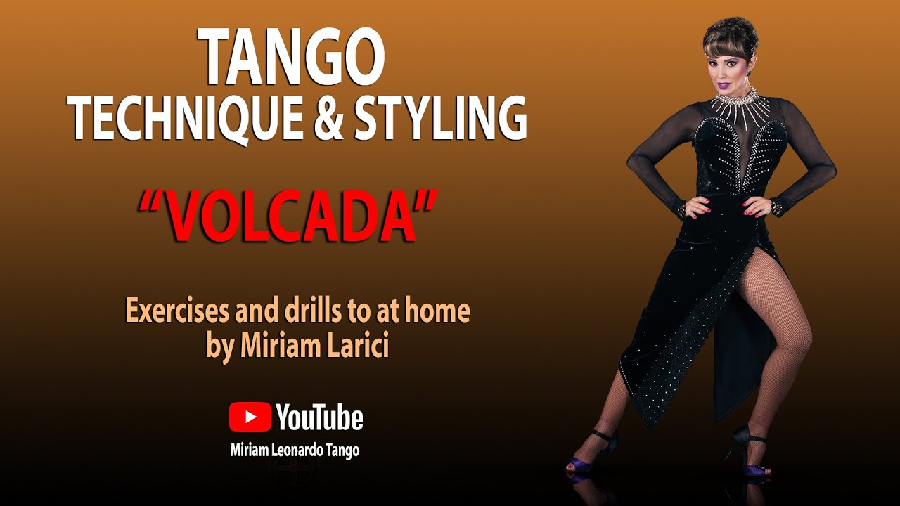 Tango technique and Styling for followers - Volcada - by Miriam Larici - Tango #WithMe