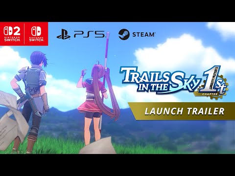 Launch Trailer - Trails in the Sky 1st Chapter