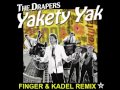 The Drapers - Yakety Yak (FINGER & KADEL Remix ...