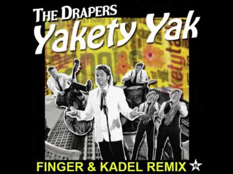 The Drapers - Yakety Yak (FINGER & KADEL Remix)