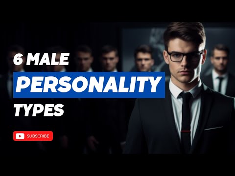 Unlocking the 6 Male Personality Types: A Comprehensive Guide | Letstute