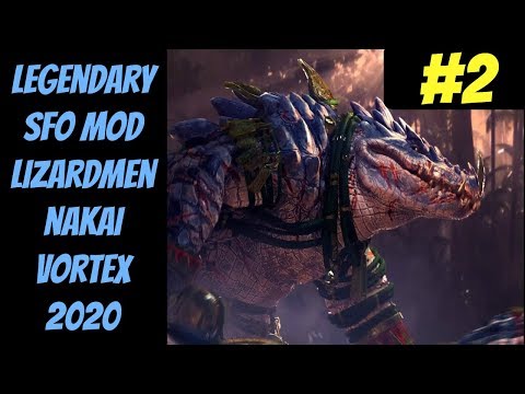 Legendary Nakai SFO Campaign #2 (Lizardmen) -- Total War: Warhammer 2