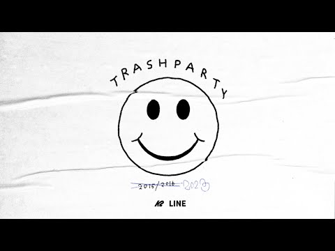 The Trashparty - :)