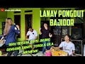 LANAY VERSI PONGDUT BAJIDOR UNUY JEBRED Seru Yang Joged Nya EDISI LATIHAN