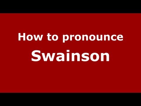 How to Pronounce Swainson - PronounceNames.com