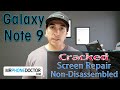 Samsung Galaxy Note 9 Broken Cracked Screen Repair Without Taking Phone Apart