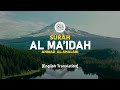 Surah Al Ma Idah Ahmad Al Shalabi 005 I Beautiful Quran Recitation