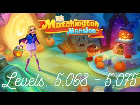 Matchington Mansion Levels 5,068 - 5,075