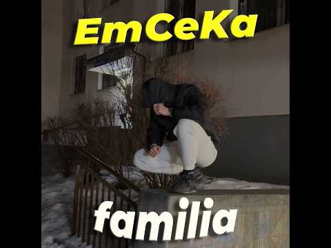 Familia - EmCeKa (prod. paulnotpablo)