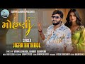 મોહણી Mohani Jigar Hathrol New Gujarati Love Song 2025