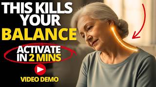 SENIORS: Why Your Balance Depends On This 1 "Forgotten" Nerve In Your Neck (Activate It in 2 Mins)