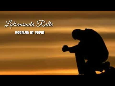 Lalremruata Ralte        Rorelna ni ropui