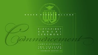 Commencement 2017 Ceremony - Green River College