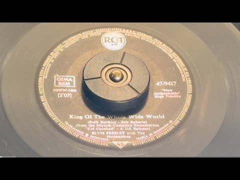 Elvis Presley “King Of The Whole Wide World” 45 RPM RCA Victor Germany