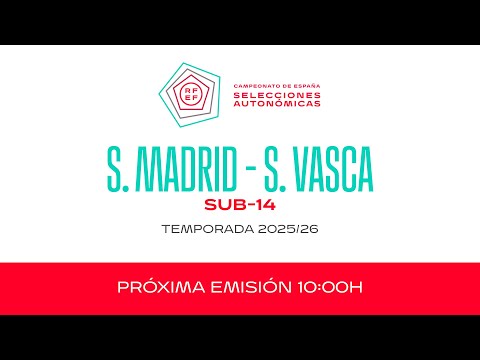 1 Selección Madrid - Selección Vasca I CESA Masculinas SUB 14   I 🔴RFEF