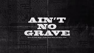 Ain&#39;t No Grave (Official Lyric Video) - Bethel Music &amp; Molly Skaggs | VICTORY