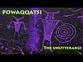 Powaqqatsi - The Unutterable