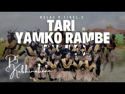 P5P2RA TARI YAMKO RAMBE YAMKO DAERAH PAPUA KELOMPOK 2/X.1 | MA. Riyadlotut Thalabah Sedan