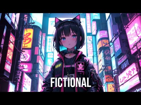 ❖NIGHTCORE❖KHLOE ROSE_FICTIONAL (Lyrics)
