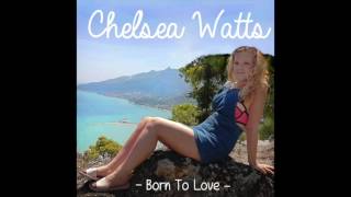 Chelsea Watts - Brightest Star [AUDIO]
