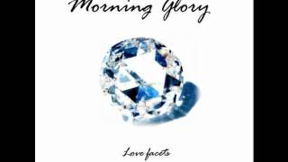 Morning Glory - Goodbye