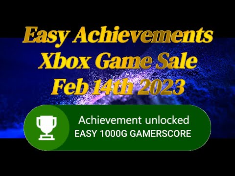 Easy Achievements Xbox Game Sale for Feb 14th.  15000G in 5 Games & One Game That You Should Avoid!!