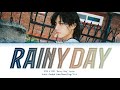BTS V 뷔 Rainy Day Lyrics Color Coded Lyrics