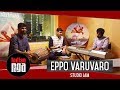 Unplugged Studio Jam | Eppo Varuvaro | Sarvam Thala Mayam