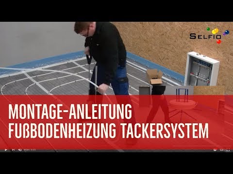 Selfio Fußbodenheizung Tackersystem verlegen - ideal für Heimwerker und Selberbauer
