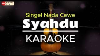 Download lagu SYAHDU - KARAOKE Single Nada Cewe (Rhoma Irama - Bangbara Music) mp3