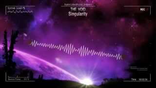 The Void - Singularity [HQ Original]