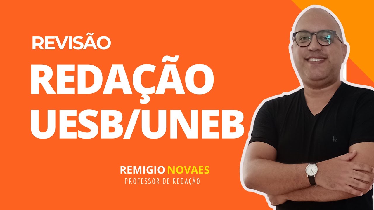Masterclass de redação - Revisão UEBS/UNEB - Aula 1
