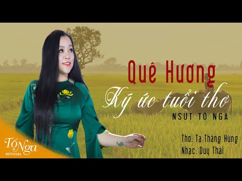 QUÊ HƯƠNG KÝ ỨC TUỔI THƠ