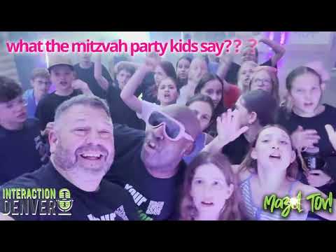 What do Denver Bar Mitzvah DJ | Denver Bat Mitzvah DJ Party Kids Say about Interaction Denver???