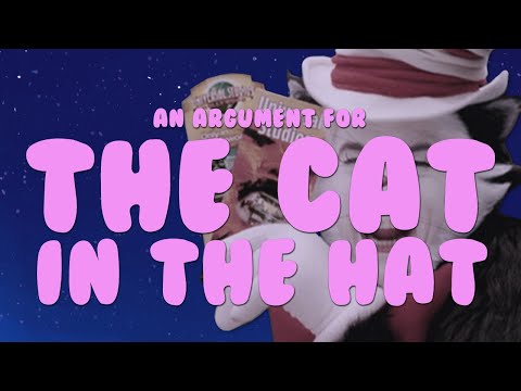 An Argument For - The Cat in the Hat