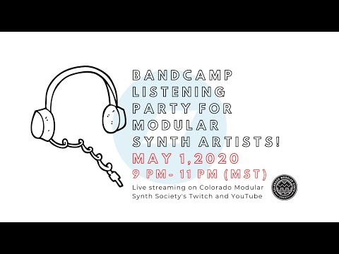 Listening Party for Modular Synth Artists - May 2020