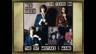 The Bee Gees (Barry Gibb) - The 1st Mistake I Made (Two Years On - 1970)