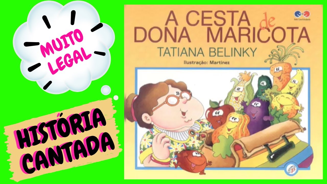 A CESTA DE DONA MARICOTA - HISTÓRIA CANTADA